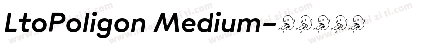 LtoPoligon Medium字体转换